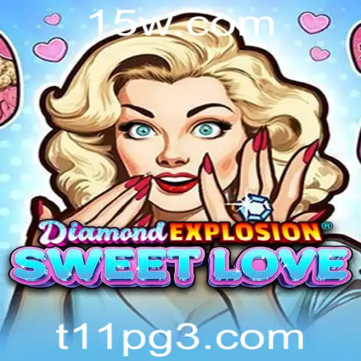 Explorando DiamondExplosionSweetLove: Um mergulho no universo de emoções e desafios